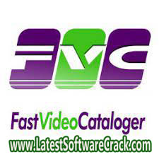 Fast Video Cataloger 8.3.0.2 Free Download Fast Video Cataloger 8.3.0.2 Free Download