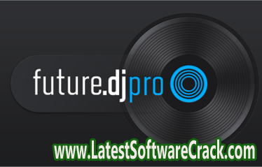 XYLIO Future DJ Pro 1.11.3 Free Download XYLIO Future DJ Pro 1.11.3 Free Download