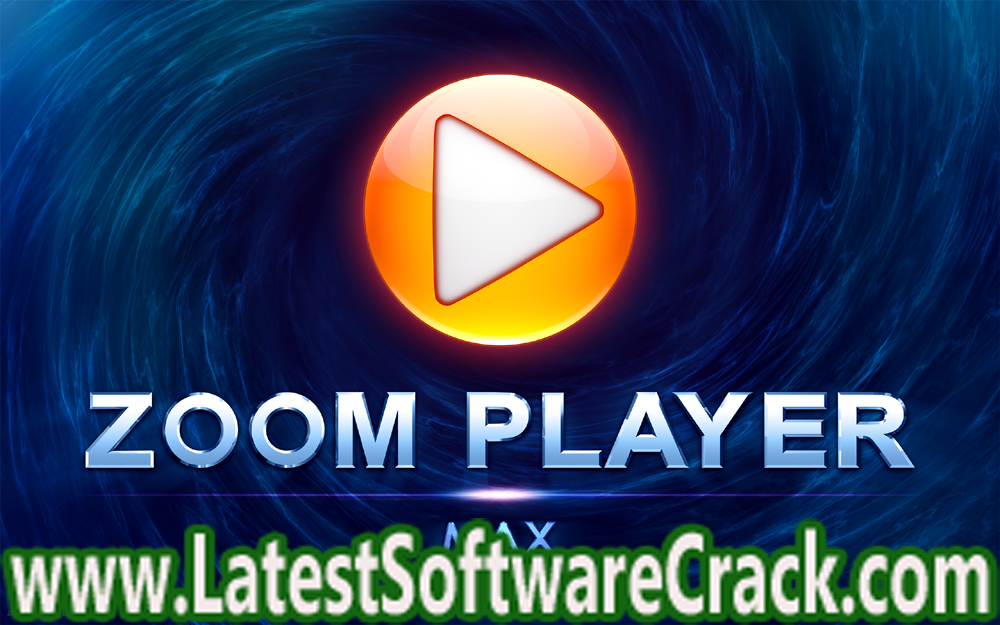 Zoom Player MAX v17.1 Free Download Zoom Player MAX v17.1 Free Download