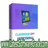 Classroom Spy Pro4.8.17 Free Download Classroom Spy Pro4.8.17 Free Download
