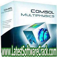 COMSOL Multi physics 6.1.282 Free Download