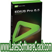 EDIUS 7.20 0437 DL Setup Free Download