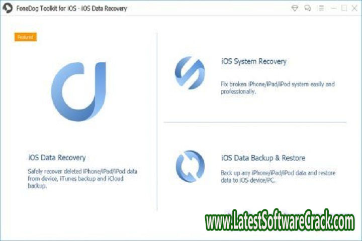 Fone Dog Toolkit for iOS 2.1.78 Free Download with Patch Fone Dog Toolkit for iOS 2.1.78 Free Download with Patch