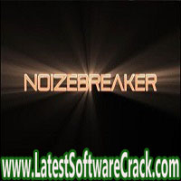 Noize Breaker by Sick Noise Instruments 1.0 Free Download Noize Breaker by Sick Noise Instruments 1.0 Free Download